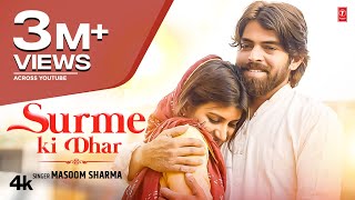 Surme Ki Dhar  Masoom Sharma  Nidhi Sharma  New Haryanvi Songs 2023 [upl. by Ilecara]