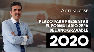 Plazo para presentar el formato 2516 de conciliación fiscal del año gravable 2020 [upl. by Isleana184]