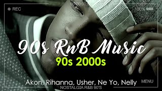 Best of RampB Classics 90s amp 2000s  Old School RampB Music Ever 🎶 Akon Rihanna Usher Ne Yo Nelly [upl. by Assenahs]