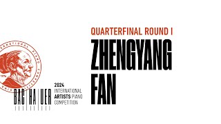 Zhengyang Fan  2024 Artists Competition Quarterfinal 1 [upl. by Briney489]