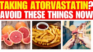 Taking Atorvastatin avoid these thing for better results with atorvastatin [upl. by Boniface]