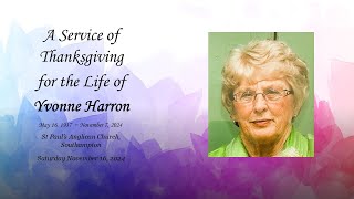 A celebration of Life and Thanksgiving for Yvonne Harron [upl. by Clyde]