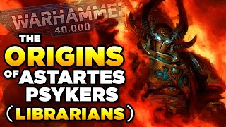 The ORIGINS of ASTARTES PSYKERS  Warhammer 40000 LoreHistory [upl. by Eardna]