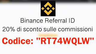 Binance Referral ID RT74WQLW 20 di sconto sulle commissioni Codice di riferimento Binance [upl. by Lucie]