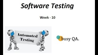 Week 10  Automation testing  Selenium Locators [upl. by Thorbert]