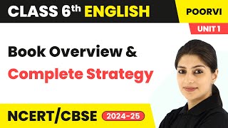 Class 6 English Poorvi  Book Overview amp Complete Strategy  For Session 202425  CBSENCERT [upl. by Ongineb811]