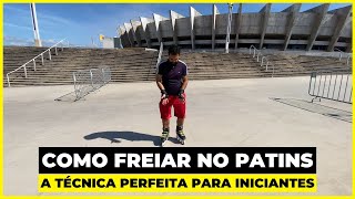 Como Freiar no Patins Técnica Perfeita Para Iniciantes [upl. by Dnomar]