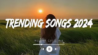 Trending songs 2024  Top hits Spotify 2024  Songs to add your playlist Mix Hits [upl. by Ru]