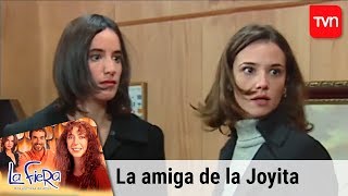 La amiga de la Joyita  La fiera  T1E89 [upl. by Soinski]