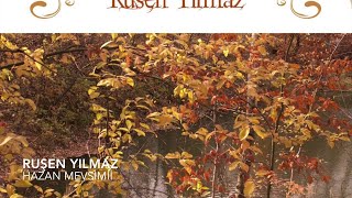 ruşen yılmaz hazan mevsimi [upl. by Tirza]