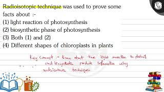 Radioisotopic technique was used to prove some facts about  1 l [upl. by Dugas]