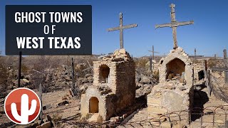 Remnants of WEST TEXAS  GHOST TOWNS of Terlingua Lajitas Fort Leaton amp Shafter [upl. by Solnit]