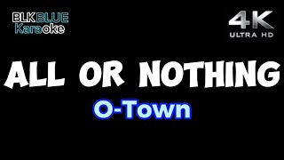 All or Nothing  OTown karaoke version [upl. by Annerb225]