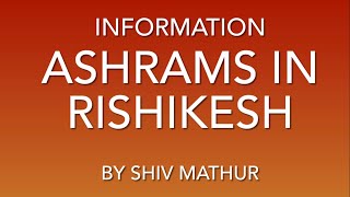 ASHRAMS IN RISHIKESH  INFORMATION [upl. by Jayme]