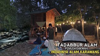 Camping di Loji Acara TADABBUR ALAM bersama pemuda dakwah Karawang [upl. by Arahsat657]