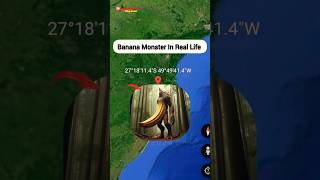 I Found a Banana Monster In Real Life On Google Map And Earth shorts mappoint [upl. by Laurita]