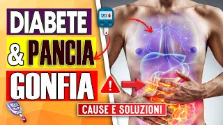 Diabete e Gonfiore Addominale Le Cause Nascoste Che Nessuno Ti Dice [upl. by Lew]