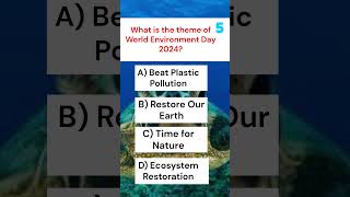 THEME OF ENVIRONMENT DAY GK60 [upl. by Yorled]