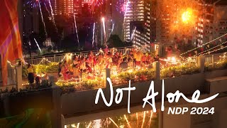 NDP 2024 Theme Song  Not Alone Official Music Video [upl. by Rozek]