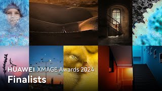 HUAWEI XMAGE Awards 2024  Finalists [upl. by Nyleda]