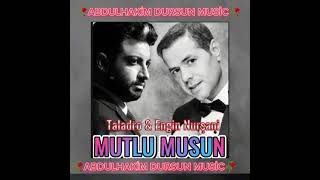 Engin Nurşani amp Taladro  Mutlu musun mix ProdAbdulhakim Dursun [upl. by Ahsieyk]