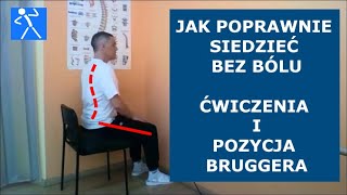 Jak poprawnie siedzieć  Dyskopatia lędźwiowa  Ćwiczenia i pozycja Bruggera  🇵🇱 🇪🇺 [upl. by Fadden]