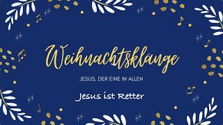 Weihnachtsklänge 2  Jesus ist Retter  Prediger Andre Janzen [upl. by Tevis]