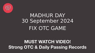 30 September 2024 madhur day fix otc open madhur day jodi madhur day otc close [upl. by Roe]