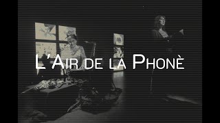 LAir de la Phonè [upl. by Bent]