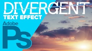 How to Create The DIVERGENT Text Effect in Photoshop [upl. by Dorine]