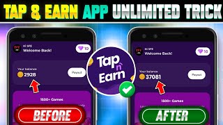 Tap amp Earn App New Coin Trick  Tap amp Earn App Unlimited Coin Trick  Tap amp Earn  Cash Rewards [upl. by Lonergan606]