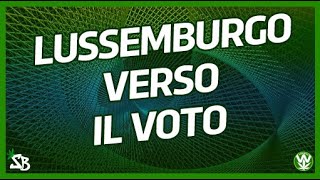 IL LUSSEMBURGO AL LAVORO PER LA LEGALIZZAZIONE VOTAZIONE IN QUESTO MESE [upl. by Airpac]