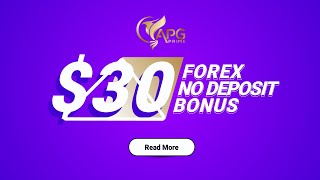 Get a Forex 30 No Deposit Bonus from APGPrime  Fxdailyinfocom [upl. by Merril]