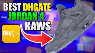 Best 11 Jordan 4 quotKawsquot Review  DHGate Jordan 4 Review [upl. by Angelita]