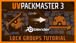 UVPackmaster 3 for Blender Tutorial 7 Lock Groups [upl. by Airpac28]