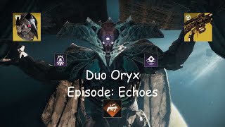 Duo Oryx Episode Echoes [upl. by Sergu]