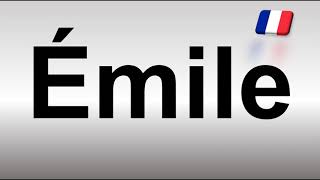 How to Pronounce Emile French [upl. by Mastic]