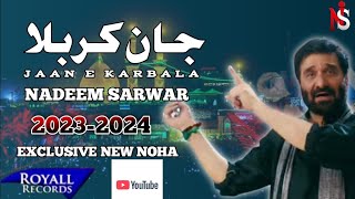 Nadeem Sarwar 2024  Noha  New Noha 2024  Nohay 202  Nadeem Sarwar Noha 2024 MusafaraKarbala [upl. by Ahsiruam]