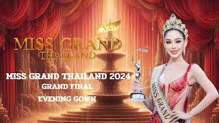 miss grand thailand 2024  Soundtrack  evening gown Grand final [upl. by Harri]