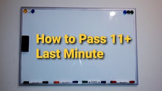 11 Plus Preparation Grammar School Test Tips How to pass 11 even at last minute [upl. by Ahsimin163]