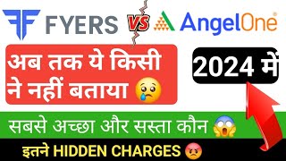 Fyers vs Angel One  Angel one Charges in Hindi  Angel one vs Fyers  Comparison  Stock Broker [upl. by Enawd]