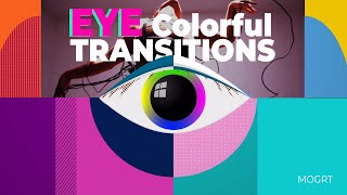 Eye Colorful Transitions MOGRT  Premiere Pro Transitions [upl. by Yecam969]