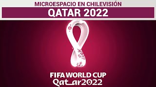 Chilevisión  Microespacio Qatar 2022  12112022 [upl. by Melina349]