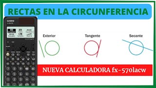 ¿Cómo Identificar RECTAS en la Circunferencia con la NUEVA Calculadora CASIO FX57991LA CW [upl. by Vaclav461]