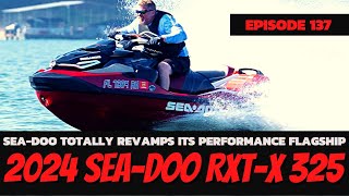 The Most DETAILED Review The 2024 SeaDoo RXTX 325 The Watercraft Journal Ep 137 [upl. by Ariuqahs420]