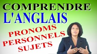 COMPRENDRE LANGLAIS  LES PRONOMS PERSONNELS SUJETS [upl. by Sayer]