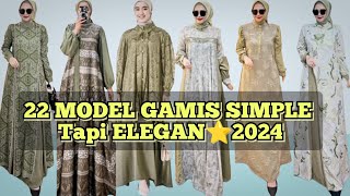 22 MODEL GAMIS SIMPLE TAPI ELEGAN LEBARAN ⭐2024 [upl. by Chaing]