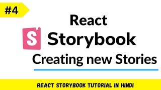 React Storybook Tutorial in Hindi 4  Creating new Stories [upl. by Nelac]