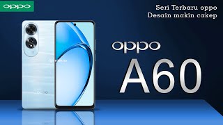 OPPO A60 INDONESIA REVIEW HARGA DAN SPESIFIKASI  UNBOXING  CAMERA TEST [upl. by Nagol733]