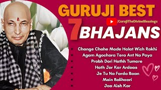 गुरुजी के 7 सबसे प्यारे भजन  Non Stop Gurujis Beautiful Bhajans  Guru ji Ke Bhajan [upl. by Ecniuq]